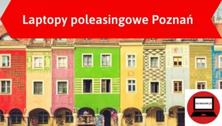1593162572_laptopy_poleasingowe_poznan.jpg